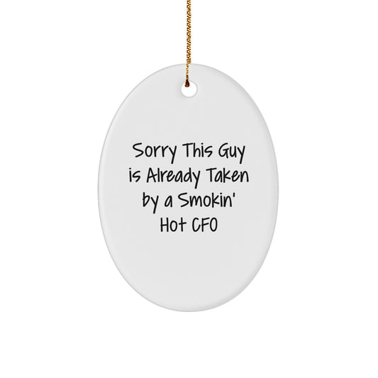 Funny CFO Gifts for Men, Women, Coworkers, and Family - Sorry This Guy Is Already Taken Oval Ornament, White, 3.25'' Tall, Christmas Decor - Image 1