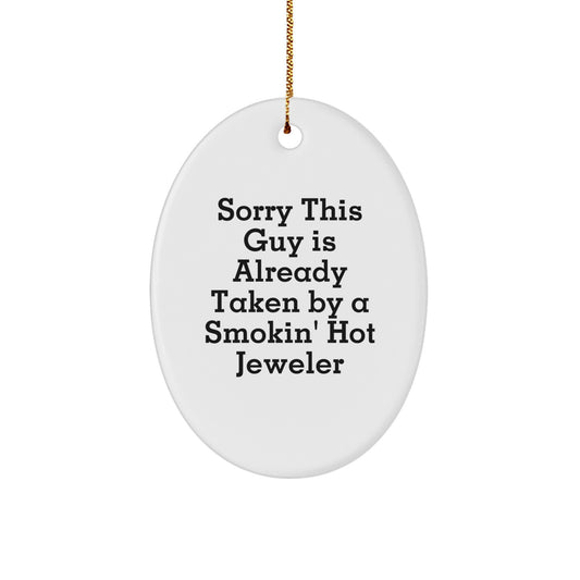 Jeweler Gifts, Funny Quote Oval Ornament for Women, Friends, Family, Coworkers, Smokin' Hot Jeweler, Christmas Unique Gifts from Men, Women, Friends, Family - Image 1