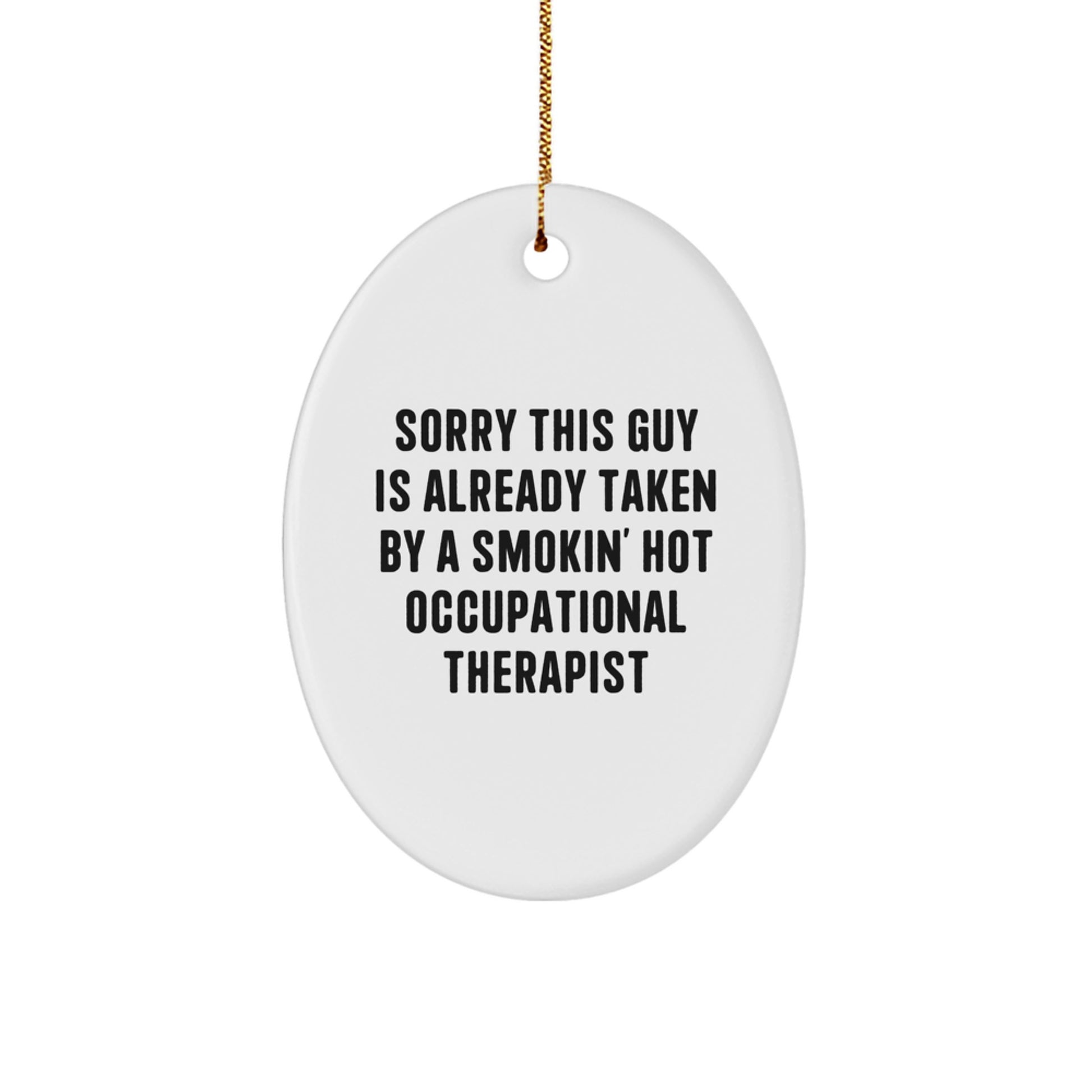Occupational Therapist Gifts, Funny Quote Oval Ornament, Gifts from Men for Women, Christmas Unique Gifts for Occupational Therapist - Image 1