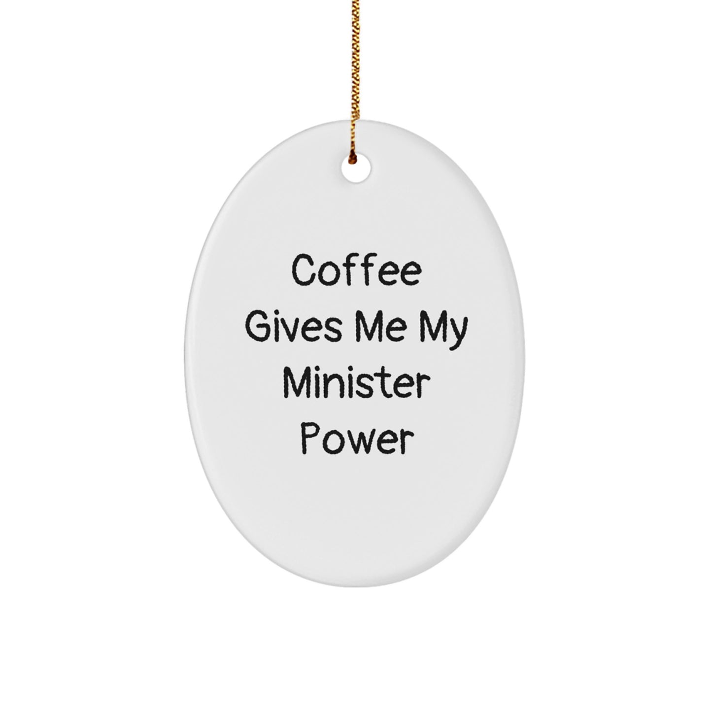 Funny Minister Oval Ornament Gifts from Men to Minister Friends, Christmas Unique Gifts - Image 1
