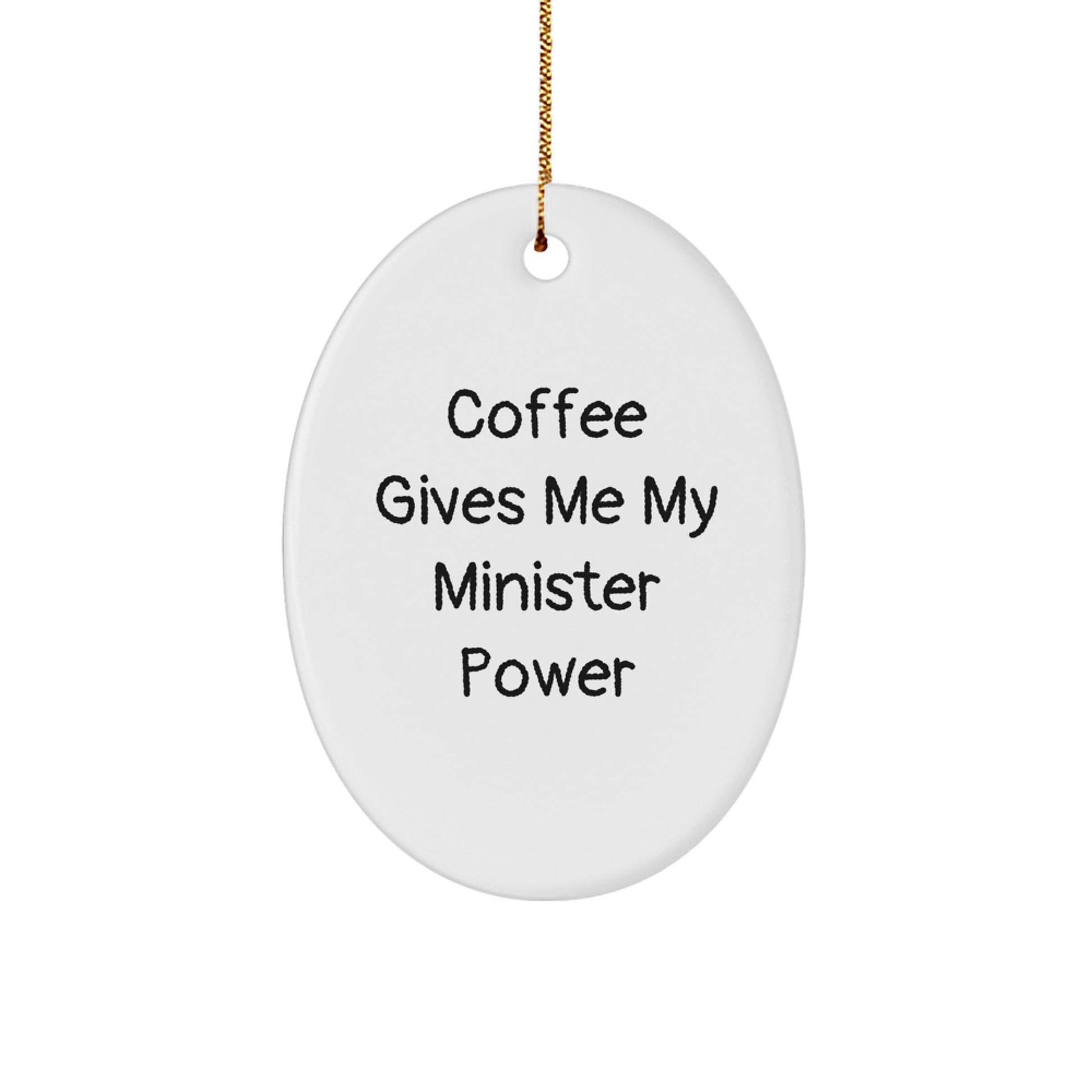 Funny Minister Oval Ornament Gifts from Men to Minister Friends, Christmas Unique Gifts - Image 1