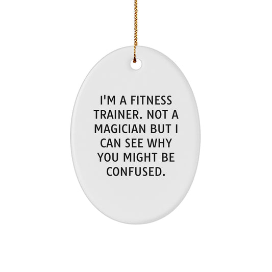 Fitness Trainer Gifts from Friends, Christmas Unique Oval Ornaments with Humorous Quote, Gifts for Fitness Trainers - Image 1