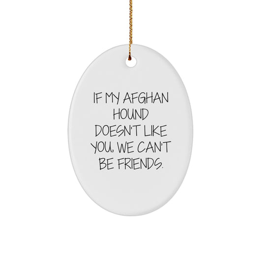 Funny Afghan Hound Dog Oval Ornament Gifts from Friends, Perfect for Christmas Unique Presents - Image 1