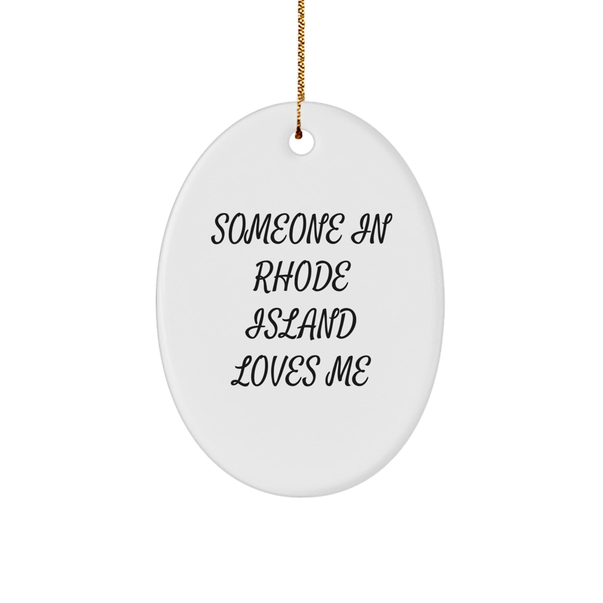 Rhode Island Lovers Oval Ornament Gifts from Friends and Family - 'Someone In Rhode Island Loves Me' Christmas Memorable Present - Image 1