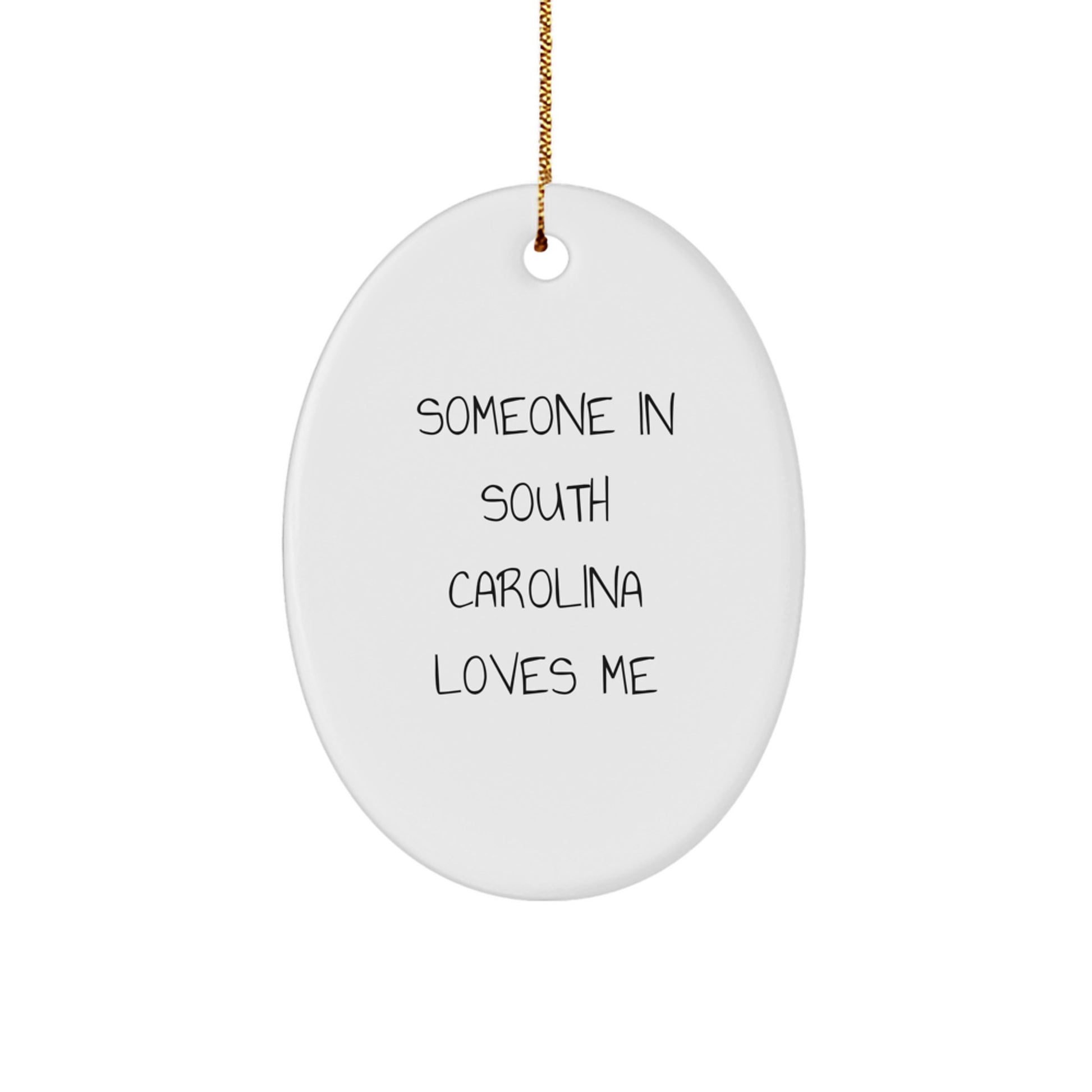 Someone in South Carolina Loves Me Oval Ornament Gifts from Friends for Family Christmas - Image 1