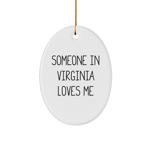 Funny Virginia Gifts for Someone In Virginia Loves Me - Oval Ornament, White, 3.25\ - Image 1