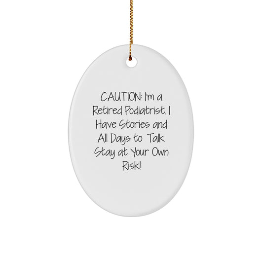 Funny Podiatrist Gifts from Friends - Retired Podiatrist Oval Ornament for Christmas, Unique Gifts for Podiatrist Men, Women, and Coworkers - Image 1