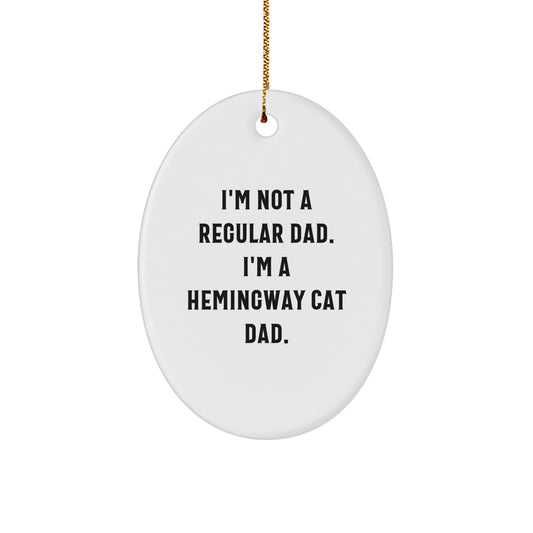 Hemingway Cat Dad Gifts for Men Friends Family - Oval Ornament White, Funny Quote, Christmas Unique Gifts from Men to Women - Image 1