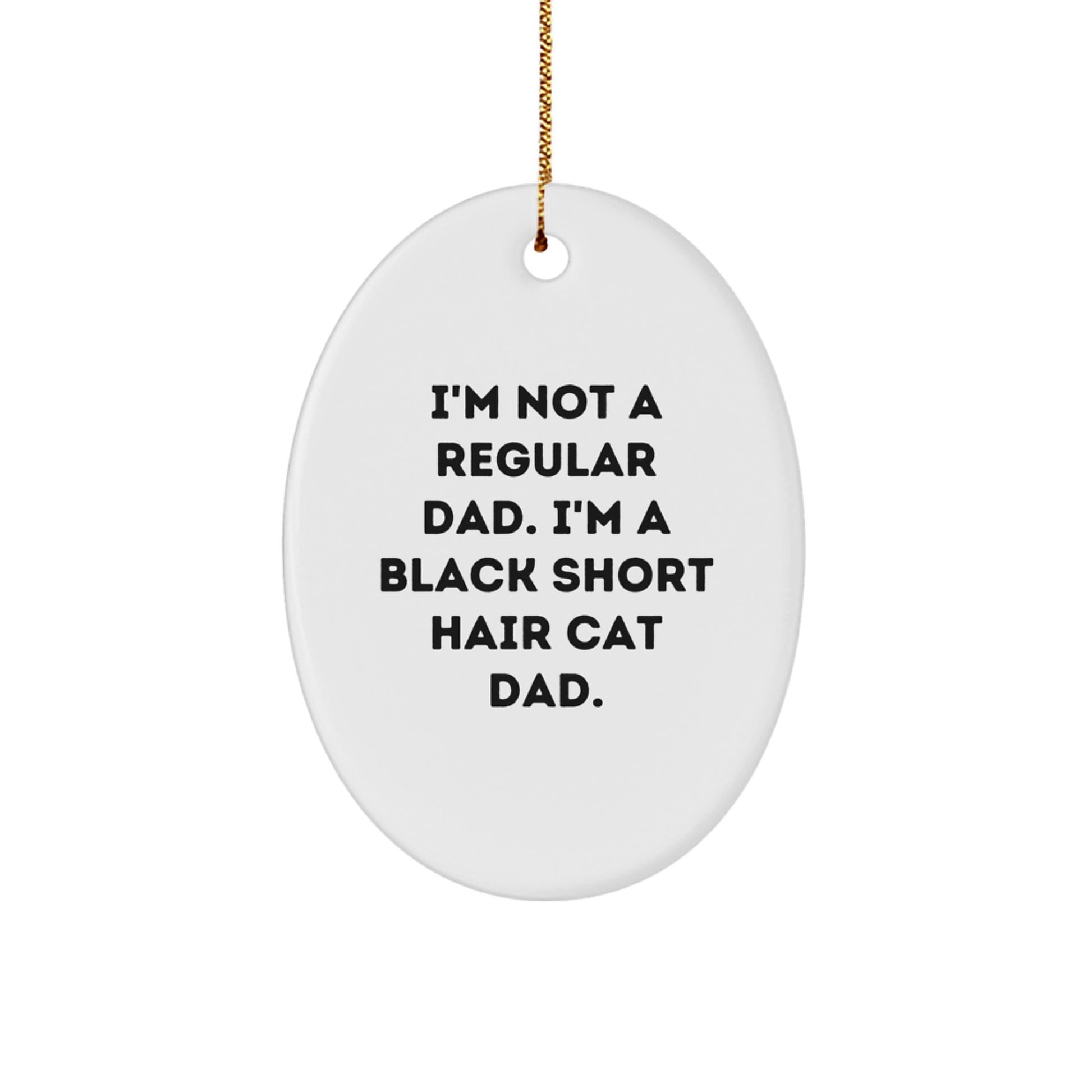 Black Short Hair Cat Dad Oval Ornament, Funny Gifts from Men to Friends, Unique Christmas Decorations for Home - Image 1
