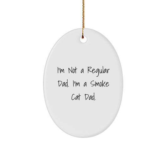Funny Smoke Cat Dad Gifts from Family for Smoke Cat Lovers - Oval Ornament for Christmas - Image 1