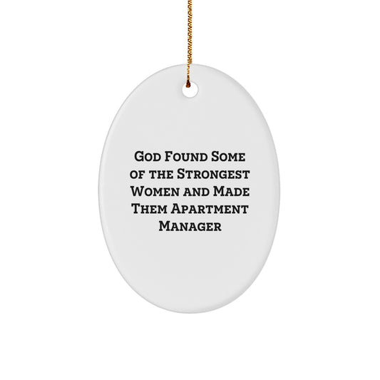 Funny Apartment Manager Gifts from God: Oval Ornament for Christmas - Gifts for Apartment Manager, Women, or Friends - Image 1