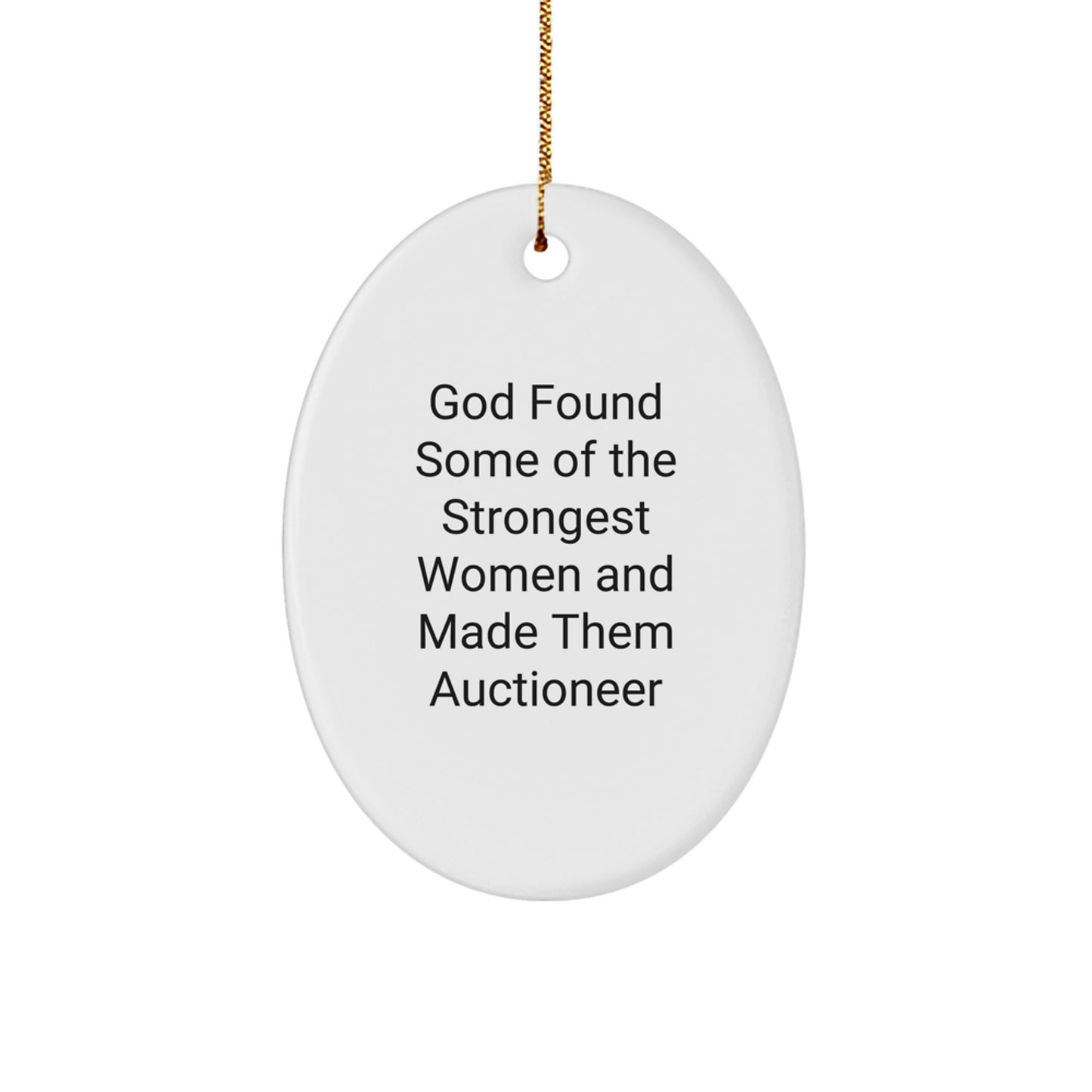 Funny Auctioneer Oval Ornament Gifts for Men from God's Strongest Women, Christmas Unique Oval Ornaments for Women, Friends, and Coworkers - Image 1