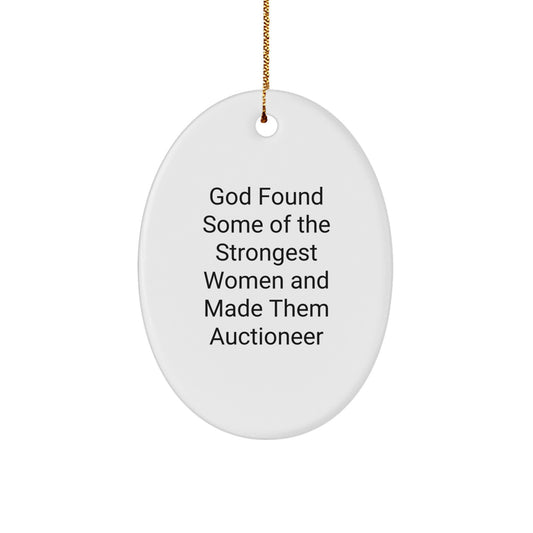 Funny Auctioneer Oval Ornament Gifts for Men from God's Strongest Women, Christmas Unique Oval Ornaments for Women, Friends, and Coworkers - Image 1