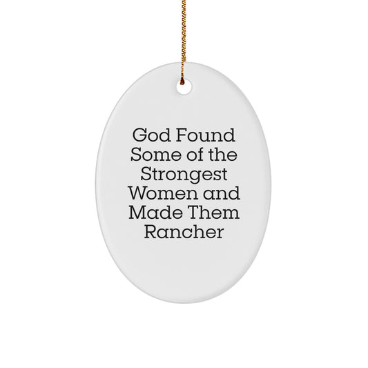 Rancher's Gift for Women Friends Family - Oval Ornament with Funny Quote, Gifts from Women to Rancher, Christmas Unique Presents for Men - Image 1