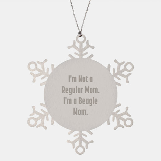 Funny Beagle Dog Gifts from Mom - Snowflake Ornament for Christmas, 'I'm Not A Regular Mom. I'm A Beagle Mom.' for Beagle Dog Lovers, Unique Beagle Dog Gifts - Image 1
