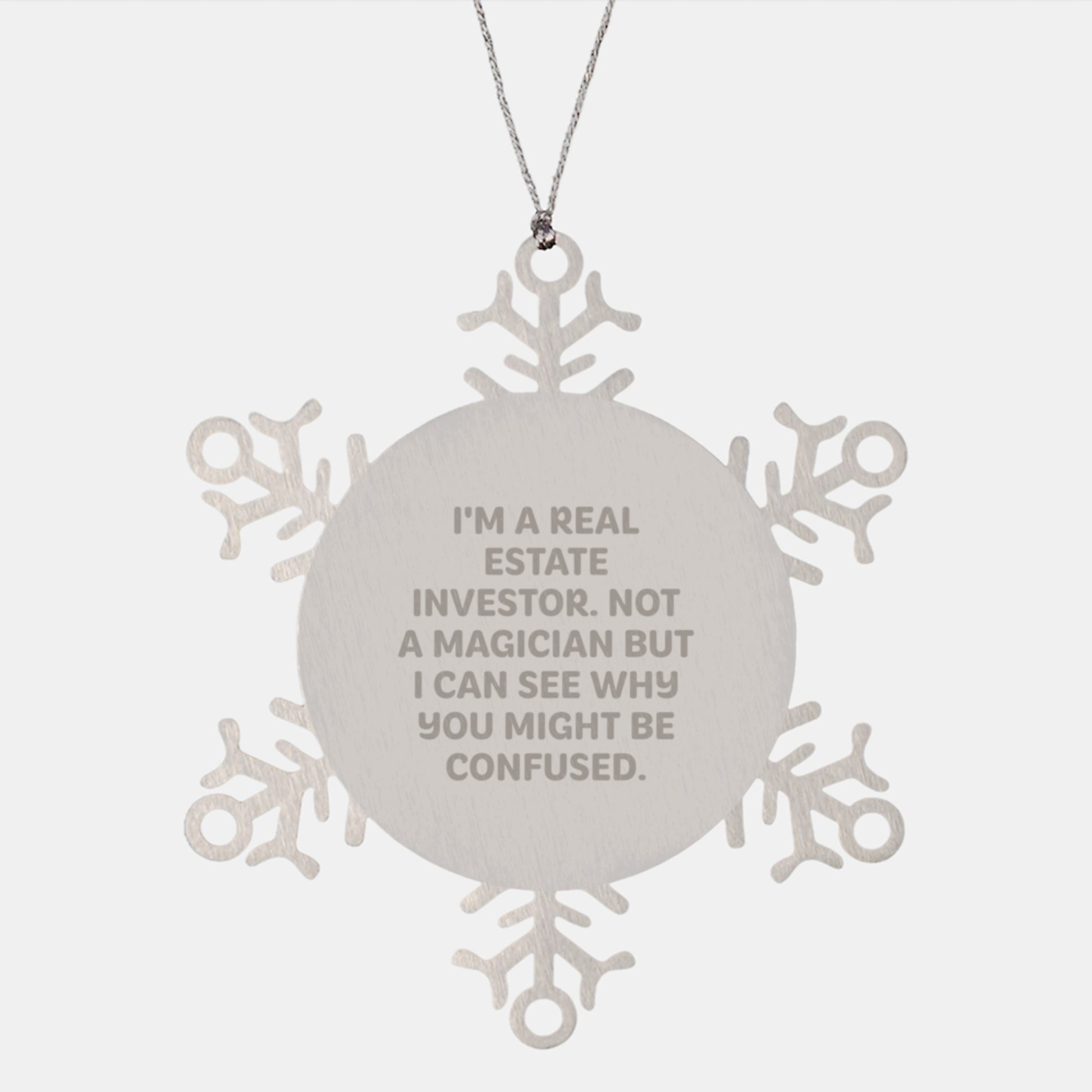 Real Estate Investor Gifts from Friends, Unique Snowflake Ornament, 'I'm Not a Magician', Christmas Unique Finds - Image 1