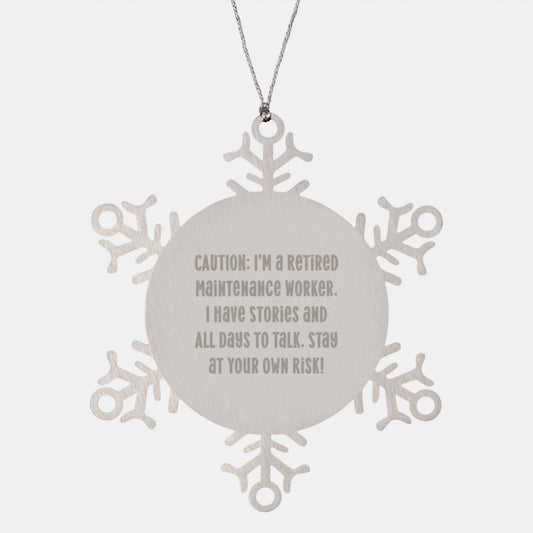 Maintenance Worker Humor Snowflake Ornament, Funny Gifts from Friends for Men, Women, Coworkers, Family at Christmas - Shatterproof Stainless Steel - Image 1