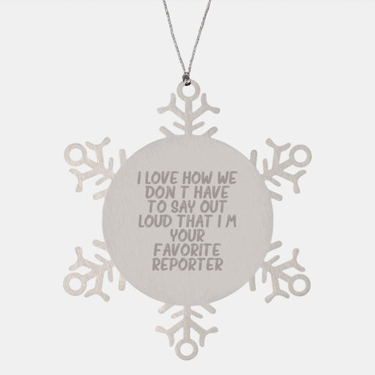 Funny Reporter Snowflake Ornament Gifts from Friends, Cute Quotes for Favorite Reporter, Christmas Unique Gifts - Image 1
