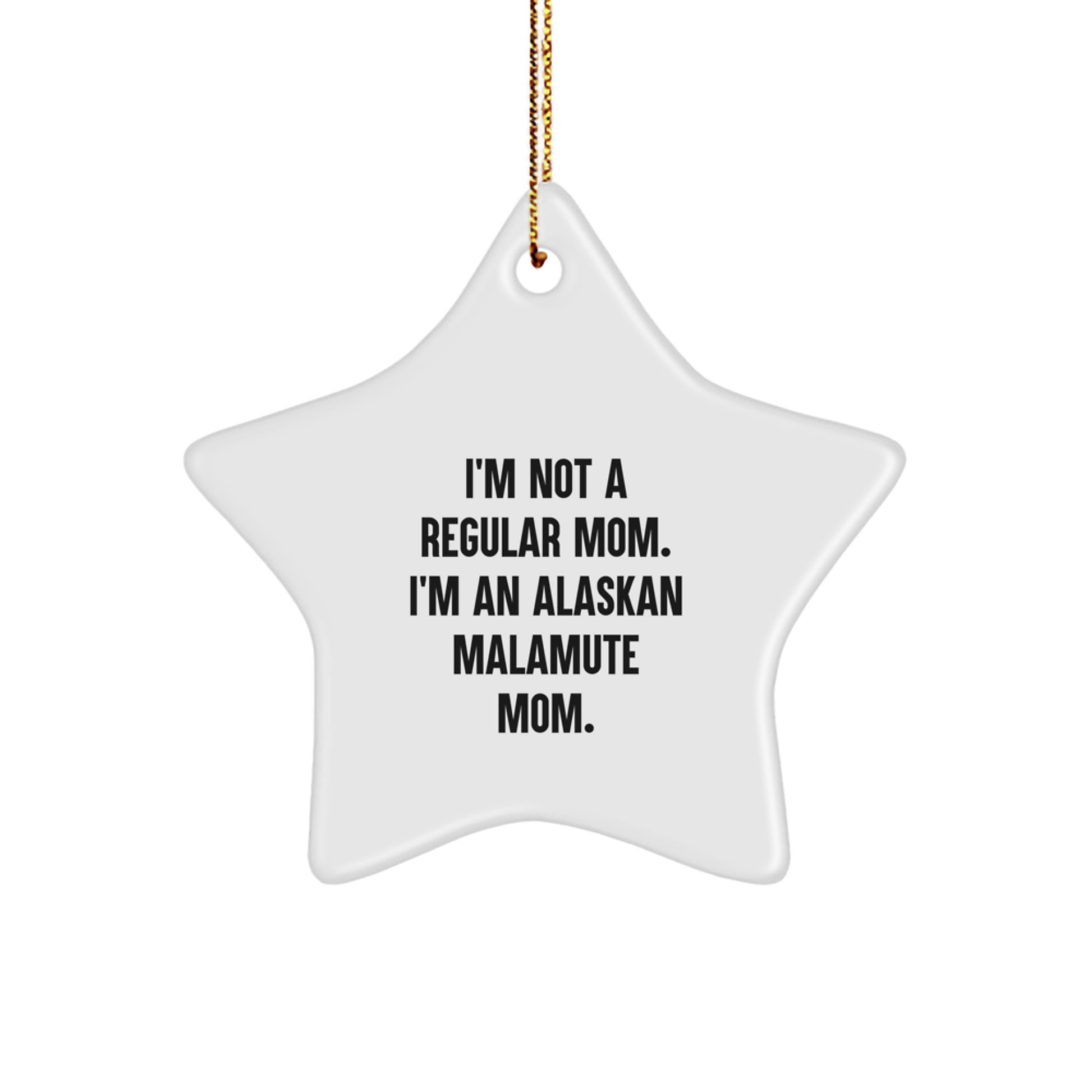 Alaskan Malamute Mom's Christmas Unique Gift, Funny Star Ornament for Dog Lovers, Gifts from Friends to Family - Image 1