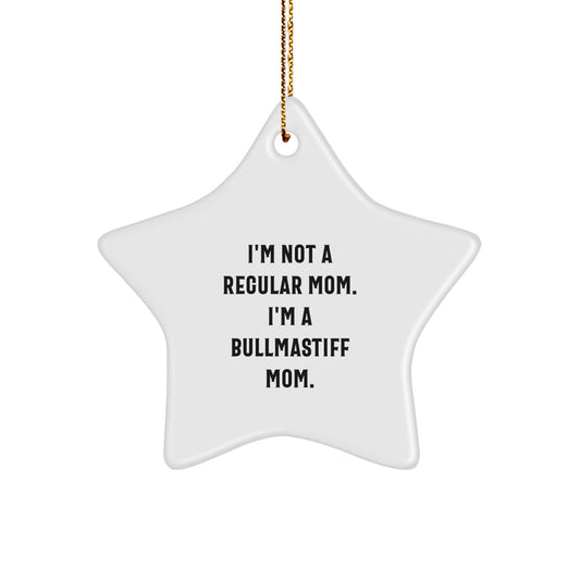 'Funny' Bullmastiff Dog Mom Gifts from Mom to Bullmastiff Dog, Star Ornament for Christmas Unique Gifts - Image 1