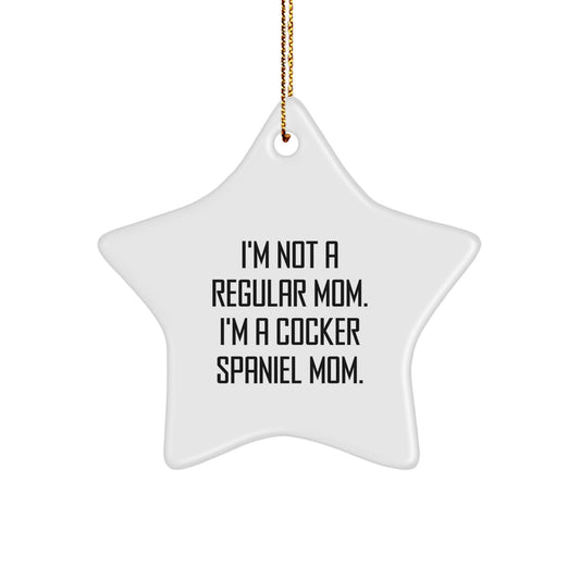 Cocker Spaniel Mom Christmas Star Ornament, Funny Quote Gifts from Mom to Cocker Spaniel Dog, Unique Christmas Unique Gifts for Friends - Image 1