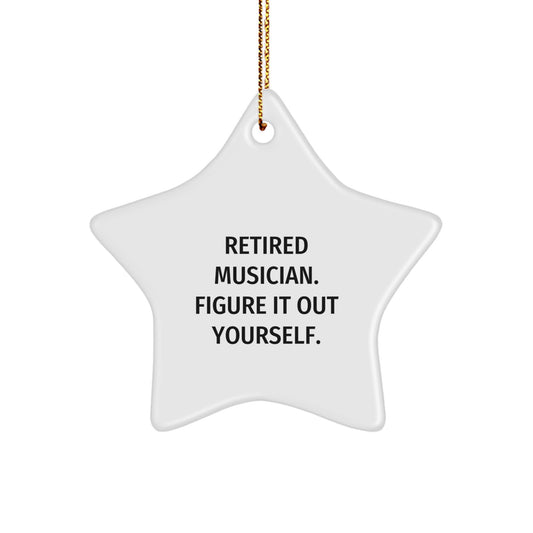 Musician's Star Ornament Gift - Funny Quote for Men, Women, Friends, and Family - Christmas Stocking Stuffer - Image 1