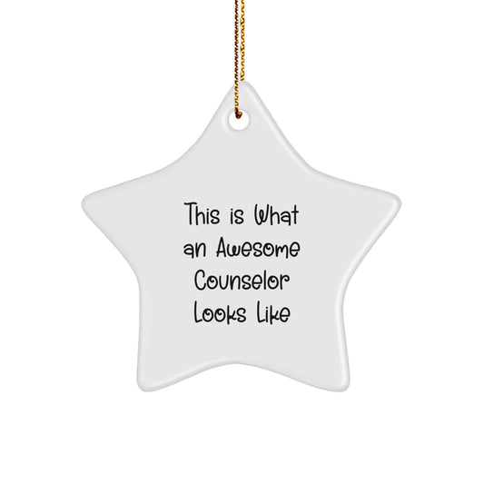 Gifts from Men for Awesome Counselors - Star Ornament with 'This Is What An Awesome Counselor Looks Like' Quote - Unique Christmas Unique Gifts for Counselor - Image 1