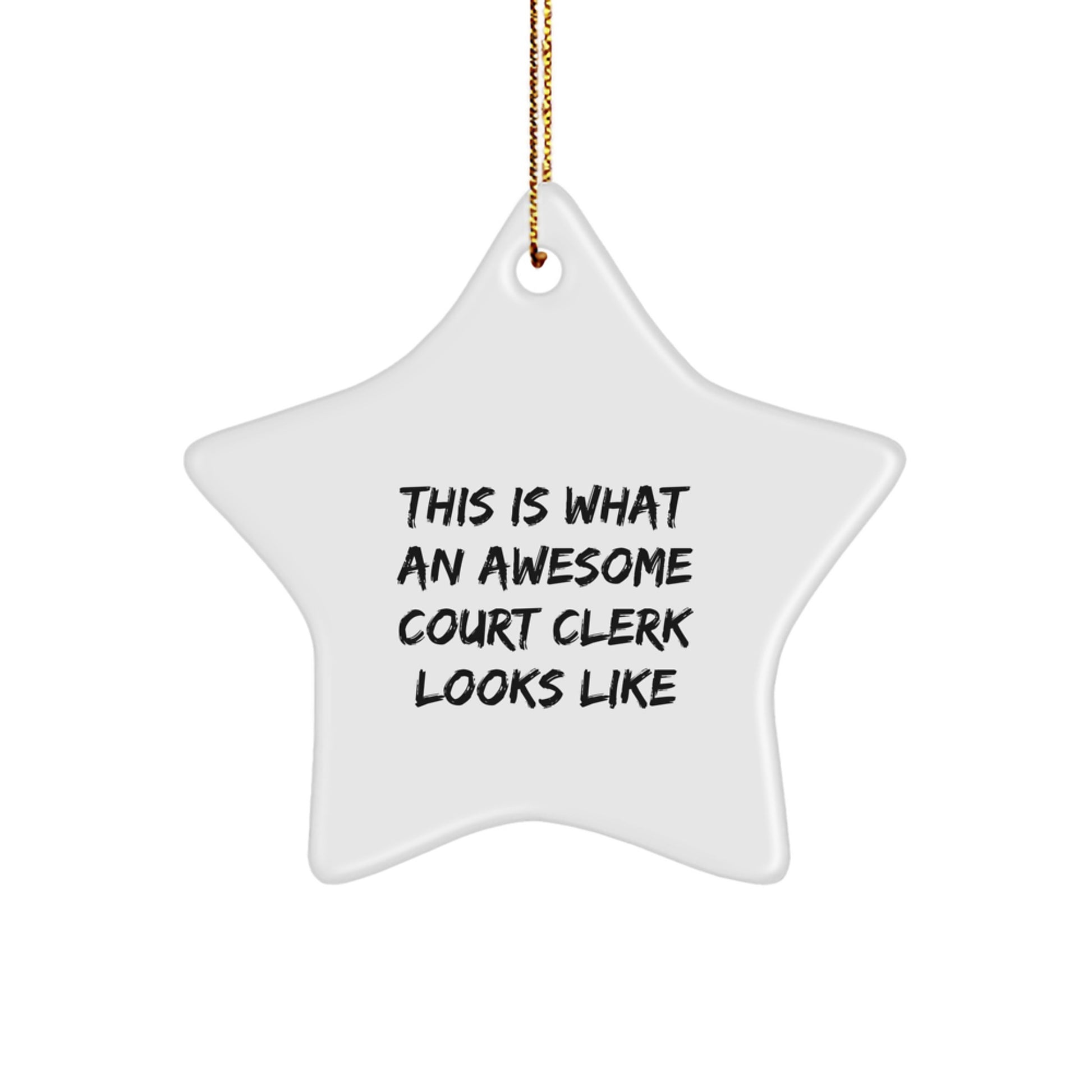 Funny Court Clerk Gifts from Friends for Christmas - This Is What An Awesome Court Clerk Looks Like Star Ornament - Image 1