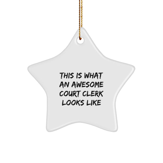 Funny Court Clerk Gifts from Friends for Christmas - This Is What An Awesome Court Clerk Looks Like Star Ornament - Image 1