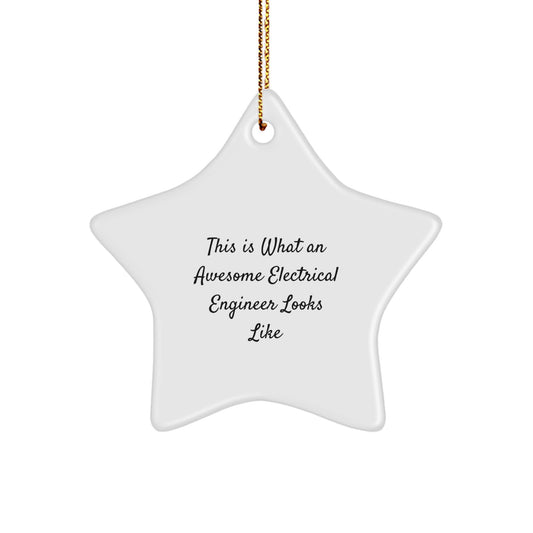 Electrical Engineer Gifts from Friends and Family, This Is What An Awesome Electrical Engineer Looks Like, Star Ornament for Christmas - Image 1