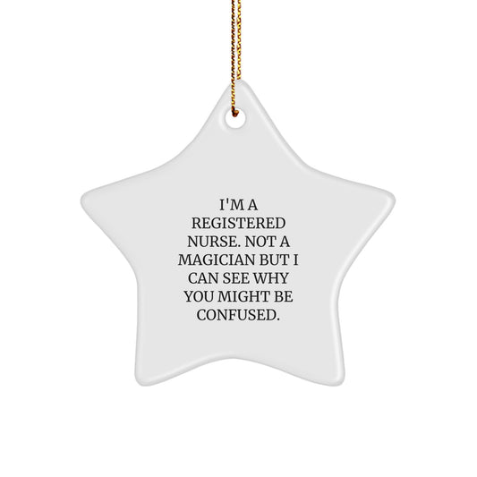 Funny Registered Nurse Gifts from Friends - Christmas Star Ornament 'I'm Not a Magician' for Registered Nurse Heroes - Image 1
