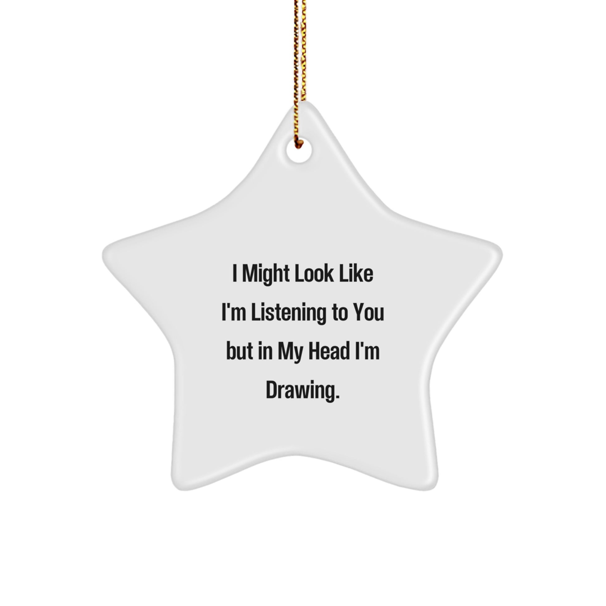 Drawing Inspiration Gifts from Friends and Family - Funny Star Ornament for Christmas - Image 1
