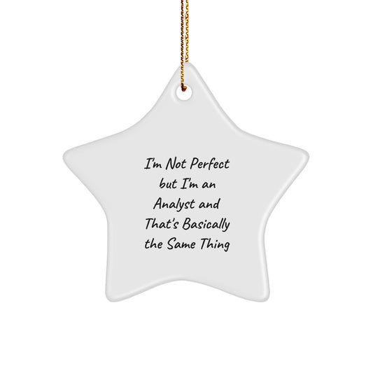 Funny Analyst Gifts, 'I'm Not Perfect' Star Ornament, White, Christmas Unique Gifts from Family to Friends - Image 1