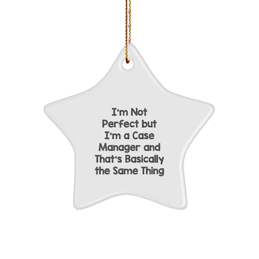 Funny Case Manager Gifts from Friends, Unique Star Ornament for Christmas, I'm Not Perfect, - Image 1