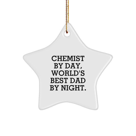 Chemist Gifts by Day, World's Best Dad by Night Star Ornament, Funny Christmas Unique Gift for Chemist Friends and Family, Gifts from Dad, Star Shaped Decorations - Image 1