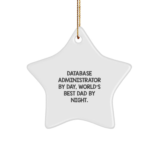 Database Administrator Gifts by Friends, Christmas Star Ornament for 'Database Administrator By Day, World's Best Dad By Night.' - Gifts from Family - Image 1