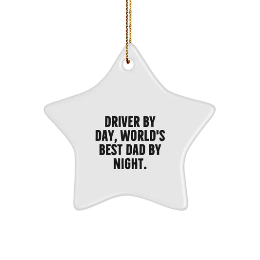 Driver Gifts from Men, Funny Star Ornament for Driver by Day, World's Best Dad By Night., Unique Christmas Unique Gifts for Driver - Image 1
