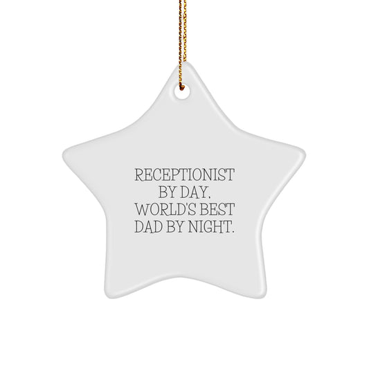 Receptionist Gifts for Men, Funny Star Ornament from Dad to Son, 'Receptionist By Day, World's Best Dad By Night.' for Christmas, Gifts from Dad to Coworker - Image 1