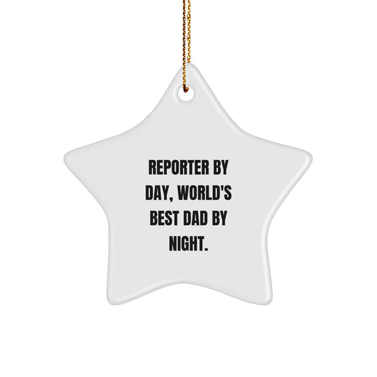 Funny Reporter Gifts by Day, World's Best Dad Star Ornament, Christmas Unique Presents from Men for Reporters - Image 1