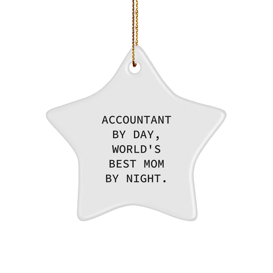 Accountant Gifts, Accountant By Day, World's Best Mom By Night, Star Ornament, Funny Quote, Christmas Unique Gifts from Mom, for Accountant - Image 1