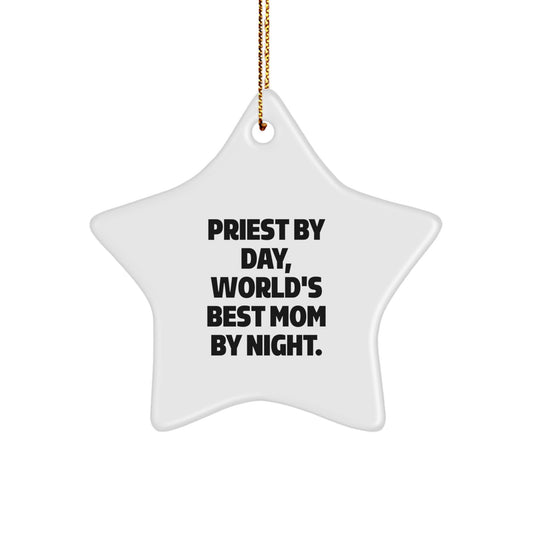 Priest Gifts from Friends - 'Priest By Day, World's Best Mom By Night.' Star Ornament for Christmas - Image 1