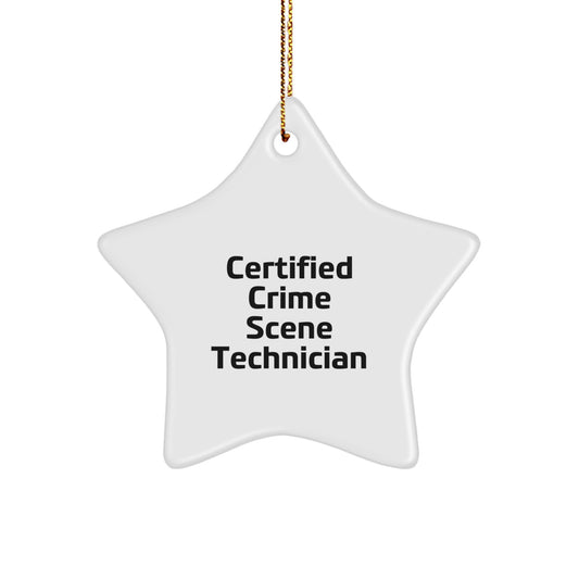 Funny 'Certified Crime Scene Technician' Star Ornament, Gifts from Family for Crime Scene Technician, Unique Christmas Ornaments for Men, Women, Coworkers, Friends - Image 1