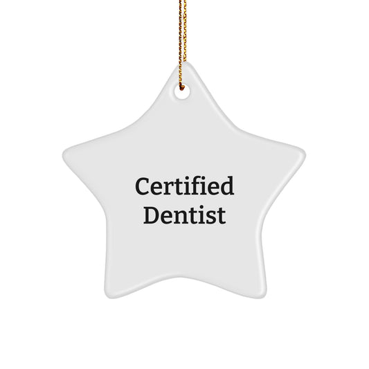 Funny Dentist Gifts for Him from Coworkers - Star Ornament Certified Dentist Quote on Christmas Unique Gifts - Image 1