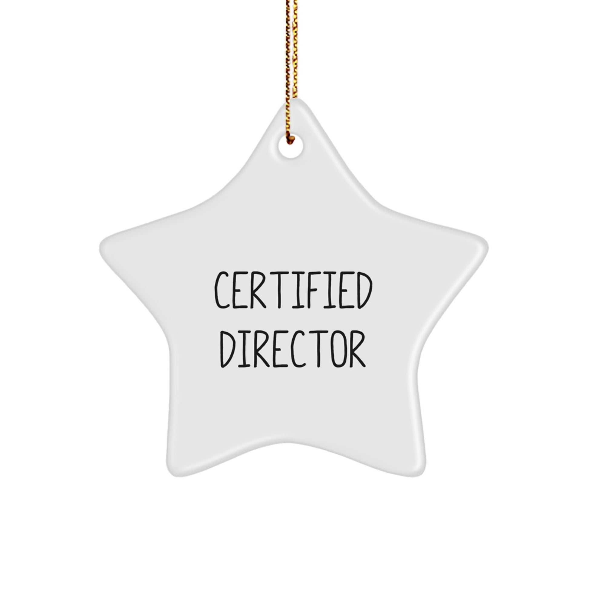 Funny Director Quotes Star Ornament, Gifts from Friends to Director, Unique Christmas Unique Gifts for Director, Star Shaped, White, 3.25" tall, Christmas Decorations - Image 1