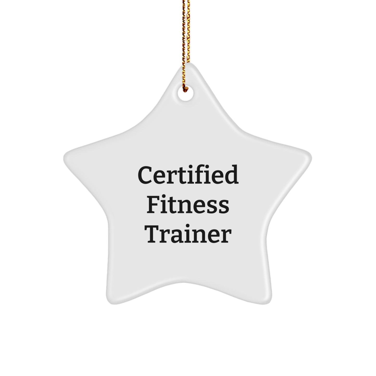 Funny Fitness Trainer Quotes Gifts from Women to Fitness Trainer Friends, Star Ornament for Christmas Unique Gifts - Image 1