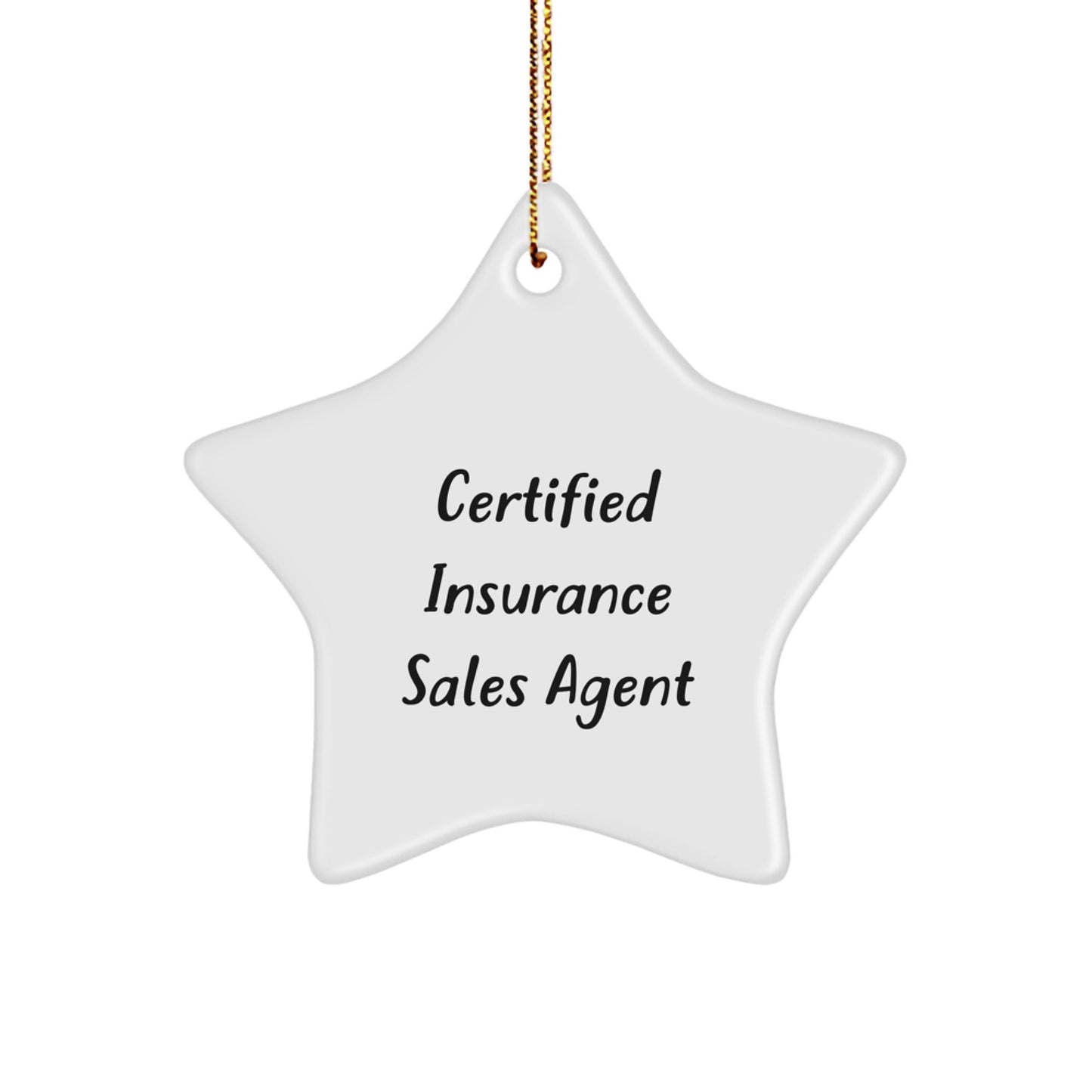 Funny Certified Insurance Sales Agent Gifts from Friends - Star Ornament for Christmas Unique Gifts for Insurance Sales Agent - Image 1
