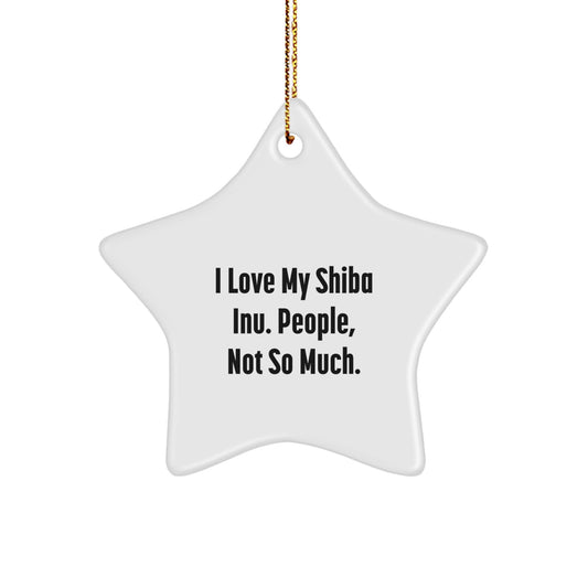 Shiba Inu Dog Gifts, Funny Quote, Star Ornament, Gifts from Friends, Christmas Unique Presents - Image 1