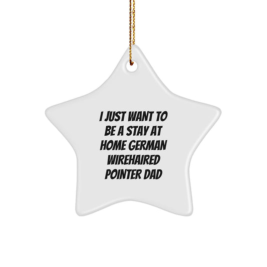 German Wirehaired Pointer Dog Gifts: Funny Quote Star Ornament, Gifts from Men to German Wirehaired Pointer Dog Lovers for Christmas, Durable Star Shaped Decoration - Image 1