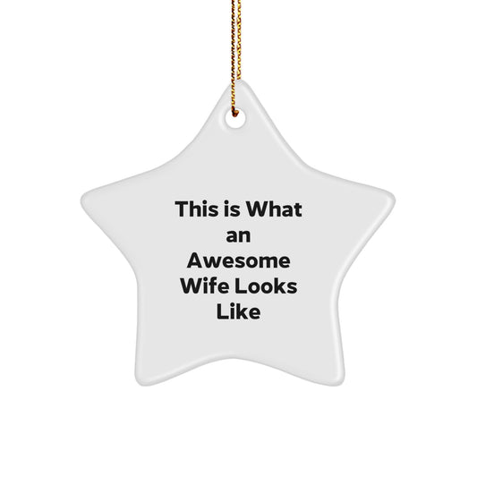 Gifts from Men to Wife, This Is What An Awesome Wife Looks Like Star Ornament, White, 3.25\ - Image 1
