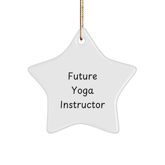 Funny Future Yoga Instructor Quote Star Ornament Gifts from Friends for Christmas - Image 1